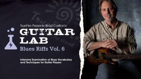 Truefire Brad Carlton's Guitar Lab: Blues Riffs Vol.6 TUTORiAL